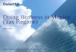 Doing Business in Mexico (Tax Regime). June, 2010