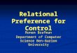 Relational Preference for Control Ronen Brafman Department of Computer Science Ben- Gurion University