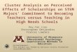 Cluster Analysis on Perceived Effects of Scholarships on STEM Majors’ Commitment to Becoming Teachers versus Teaching in High Needs Schools Pey-Yan Liou