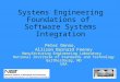 Systems Engineering Foundations of Software Systems Integration Peter Denno, Allison Barnard Feeney Manufacturing Engineering Laboratory National Institute
