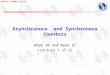 DIGITAL SYSTEMS TCE1111 1 Asynchronous and Synchronous Counters Week 10 and Week 11 (Lecture 1 of 2)