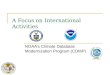 A Focus on International Activities NOAA’s Climate Database Modernization Program (CDMP)