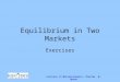Lectures in Macroeconomics- Charles W. Upton Equilibrium in Two Markets Exercises
