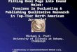 Fitting Oval Pegs into Round Holes: Tensions in Evaluating & Publishing Qualitative Research in Top-Tier North American Journals* Michael G. Pratt University