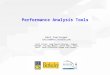 Performance Analysis Tools Karl Fuerlinger fuerling@eecs.  With slides from David Skinner, Sameer Shende, Shirley Moore, Bernd Mohr, Felix Wolf,