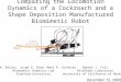 Comparing the Locomotion Dynamics of a Cockroach and a Shape Deposition Manufactured Biomimetic Robot Sean A. Bailey, Jorge G. Cham, Mark R. Cutkosky Biomimetic