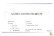 Mobile Communications  Market  GSM  Overview  Services  Sub-systems  Components  DECT  TETRA  UMTS/IMT-2000 By: Prof. Dr.-Ing. Jochen Schiller