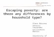 Escaping poverty: are there any differences by household type? Elena Bárcena Antonio Fernández Guillermina Martín University of Málaga EPUNet Conference