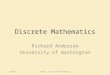 Discrete Mathematics Richard Anderson University of Washington 7/1/20081IUCEE: Discrete Mathematics
