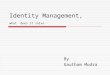 Identity Management, what does it solve By Gautham Mudra