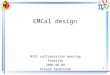 1 EMCal design MICE collaboration meeting Fermilab 2006-06-08 Rikard Sandström