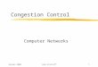 Autumn 2000John Kristoff1 Congestion Control Computer Networks