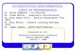1 ACCREDITATION REAFFIRMATION: STATE OF PREPAREDNESS Dr. David Adegboye – An Overview Dr. Frank Martin – Compliance Certification Dr. Rose Duhon-Sells