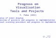 Progress on Visualisation Tools and Projects Y. Foka (GSI) pp, CERN 21.04.06 Status of event display Overview of projects and progress in implementation