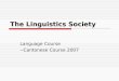 The Linguistics Society Language Course --Cantonese Course 2007