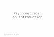 Psychometrics: An intro Psychometrics: An introduction