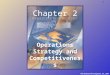 1 © The McGraw-Hill Companies, Inc., 2004 Chapter 2 Operations Strategy and Competitiveness