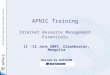 APNIC Training Internet Resource Management Essentials 11 -12 June 2007, Ulaanbaatar, Mongolia Hosted by DATACOM