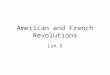 American and French Revolutions Lsn 5. ID & SIG: American Revolution, ancient regime, civilians in the American Revolution, Cowpens, Enlightenment, French