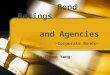 Bond Ratings and Agencies ~ Corporate Bonds~ Ya-Chien Yang