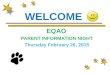 WELCOME EQAO PARENT INFORMATION NIGHT Thursday February 26, 2015