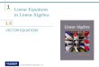 1 1.3 © 2012 Pearson Education, Inc. Linear Equations in Linear Algebra VECTOR EQUATIONS