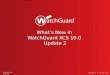 Whatâ€™s New in WatchGuard XCS 10.0 Update 2 WatchGuard Training