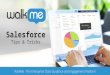 1 Salesforce Tips & Tricks. 2 Welcome to WalkMe University Raise your Hand The Presenter If you have any question, please raise your hand. You will then