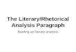 The Literary/Rhetorical Analysis Paragraph Beefing up literary analysis
