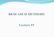 RESEARCH METHODS Lecture 19. ELEMENTS OF RESEARCH DESIGN