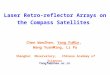 Laser Retro-reflector Arrays on the Compass Satellites Chen WanZhen, Yang FuMin, Wang YuanMing, Li Pu Shanghai Observatory, Chinese Academy of Sciences