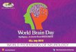 World Brain Day 2015 Partners The World Federation of Neurology and its partners the International League Against Epilepsy (ILAE) and the International
