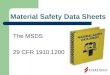 Material Safety Data Sheets The MSDS 29 CFR 1910.1200