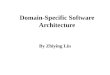 Domain-Specific Software Architecture By Zhiying Lin