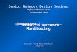 EHealth Network Monitoring Network Tool Presentation J. Gaston Senior Network Design Seminar Professor Morteza Anvari 10 December 2004