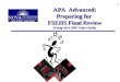 1 APA Advanced: Preparing for FSEHS Final Review (Using APA 2007 Style Guide) APA Advanced: preparing for FSEHS Final Review (using APA 2007 Style Guide)