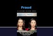 Check Fraud  Credit Card Fraud  Credit Fraud  Identity Theft