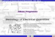 Laboratory of Precision Electrical Measurements, CTU - FEE in Prague Athens Programme Metrology of Electrical Quantities Laboratory of Precision Electrical