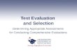 Test Evaluation and Selection Determining Appropriate Assessments for Conducting Comprehensive Evaluations