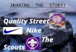 SHARING THE STORY! Quality Street Nike The Scouts