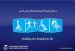 Enabling the Disabled to Fly Saudi Arabian Airlines Special Needs Unit Presented by: Abdulaziz A. Al-Mohisen