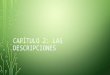 CAPÍTULO 2: LAS DESCRIPCIONES MIÉRCOLES, EL 10 DE FEBRERO