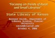 “Focusing on Trends of Rural and Small Libraries” _______________________ State Library of Kansas “Focusing on Trends of Rural and Small Libraries” _______________________