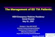 Michael Ross, MD, FACEP The Management of ED TIA Patients: WBH Emergency Medicine Residency Grand Rounds May 31, 2007 Michael A. Ross MD FACEP Associate