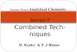 Section F Combined Techniques Instant Notes Analytical Chemistry D. Kealey & P. J Haines