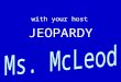 JEOPARDY with your host 200 300 400 500 600 100 JEOPARDY! Magnetism States of Matter Mixtures and solutions Solubility and density Conductor and Insulators