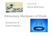 Elementary Mechanics of Fluids CE 319 F Daene McKinney Introduction & Fluid Properties