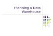 Planning a Data Warehouse. Overview Review the essentials of planning for a data warehouse Distinguish between data warehouse projects and OLTP system