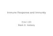 Immune Response and Immunity Envr 133 Mark D. Sobsey
