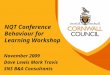 NQT Conference Behaviour for Learning Workshop November 2009 Dave Lewis Mark Travis SNS B&A Consultants